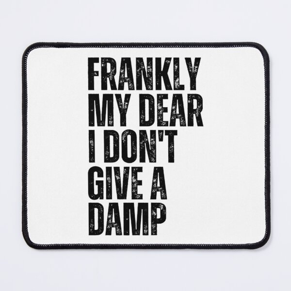 Item preview, Frankly My Dear I Dont Give A Damn vintage Funny Quotes designed and sold by chetan786.