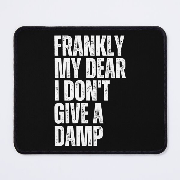 Item preview, Frankly My Dear I Dont Give A Damn vintage Funny Quotes designed and sold by chetan786.