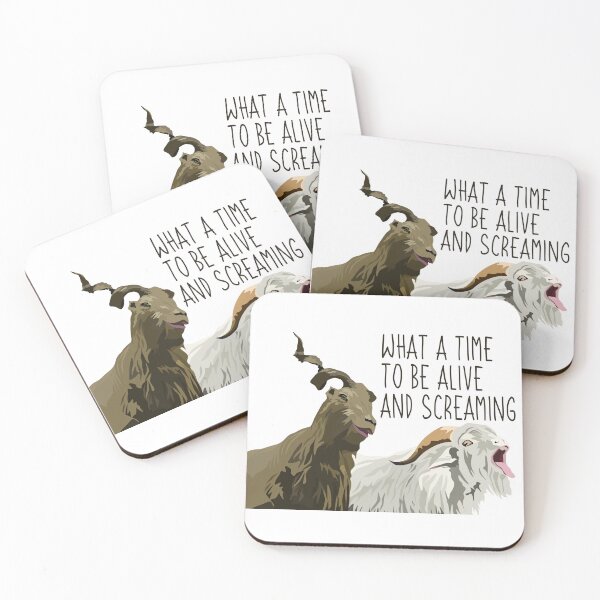 Item preview, what a time to be alive and screaming goats designed and sold by kolohe22.