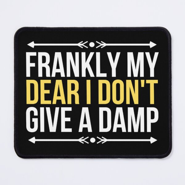 Item preview, Frankly My Dear I Dont Give A Damn vintage Funny Quotes designed and sold by chetan786.