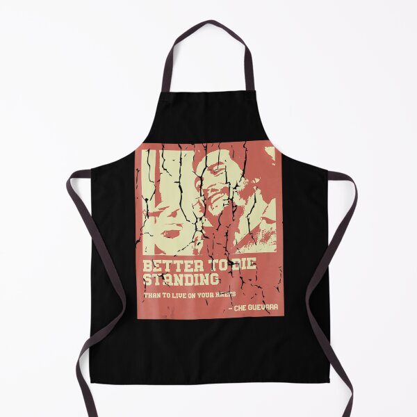 Item preview, Che Guevara Better to Die Standing Shirt designed and sold by MartinCortez.