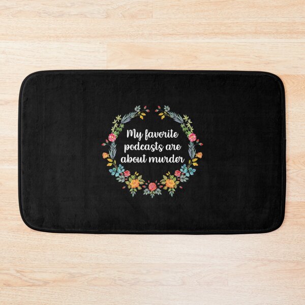Item preview, My Favorite Podcasts Are About Murder Ssdgm designed and sold by DaDanhabit.