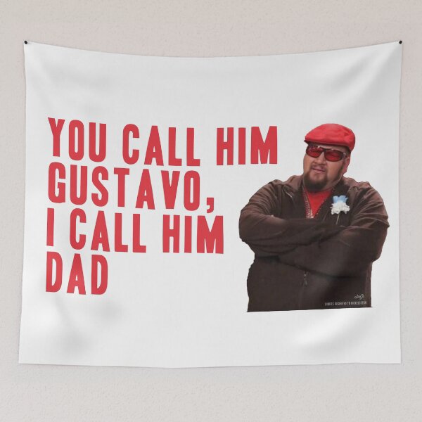 Item preview, You Call Him Gustavo, I Call Him Dad designed and sold by ArtThatGlitters.