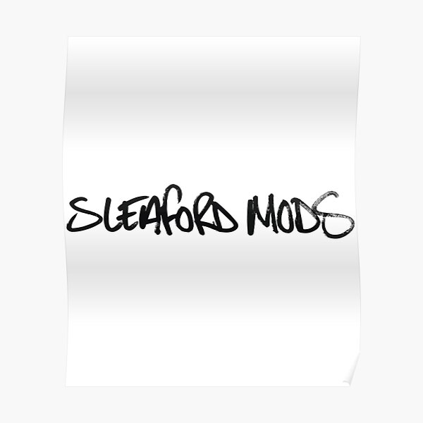 "Sleaford Mods Sleaford Mods Sleaford Mods Sleaford Mods Sleaford Mods
