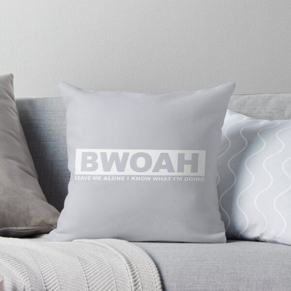 Item preview, Bwoah...Leave Me Alone I Know What I'm Doing designed and sold by GratJack.