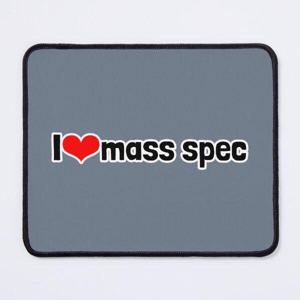 Item preview, I Heart Mass Spec designed and sold by Artsy-Chemist.