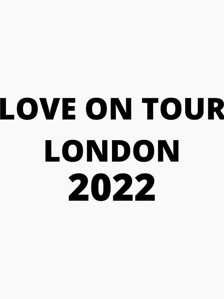 "Love On Tour London 2022 Premium " Sticker for Sale by Funkenschauer