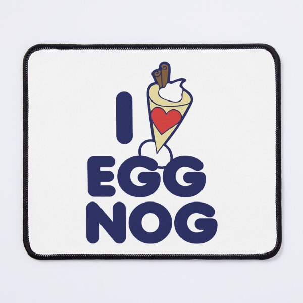 Item preview, I love EggNog designed and sold by DavidWard01.