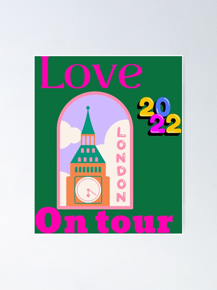 "Love On Tour London,Love on Tour 2022 London " Poster for Sale by