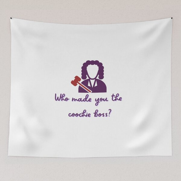 Item preview, Who Made you the coochie boss? designed and sold by CreeDesigns723.