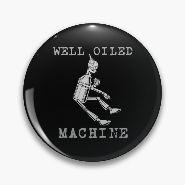 Item preview, The Wonderful Wizard Of Oz Tin Man Well Oiled Machine designed and sold by PalakFera.