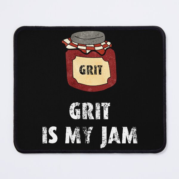 Item preview, grit is my jam designed and sold by movie-popcorn.