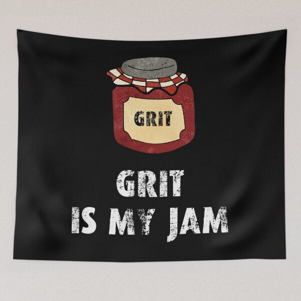 Item preview, grit is my jam designed and sold by movie-popcorn.