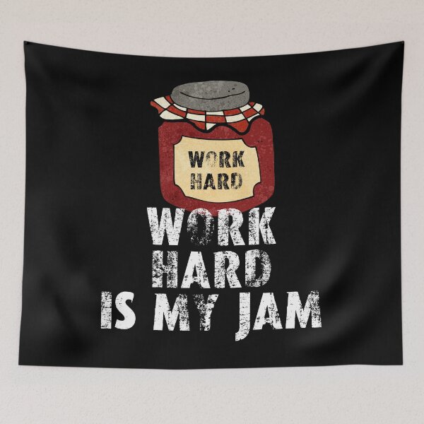 Item preview, Work hard is my jam designed and sold by movie-popcorn.