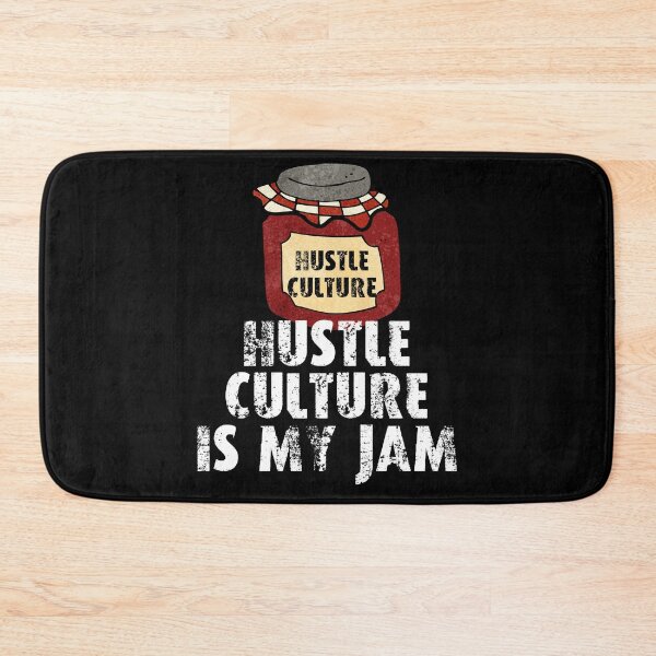 Item preview, Hustle culture is my jam designed and sold by movie-popcorn.