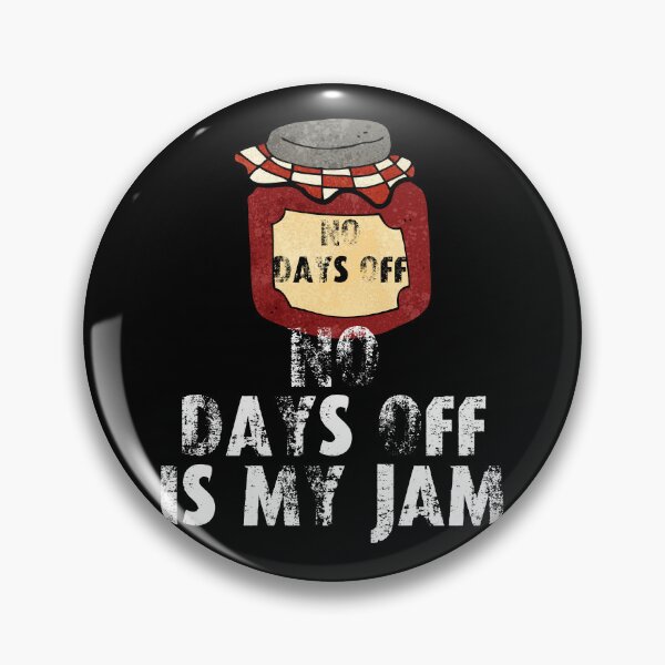 Item preview, No days off is my jam designed and sold by movie-popcorn.