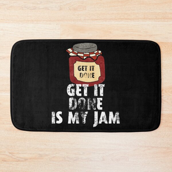 Item preview, Get it done is my jam designed and sold by movie-popcorn.
