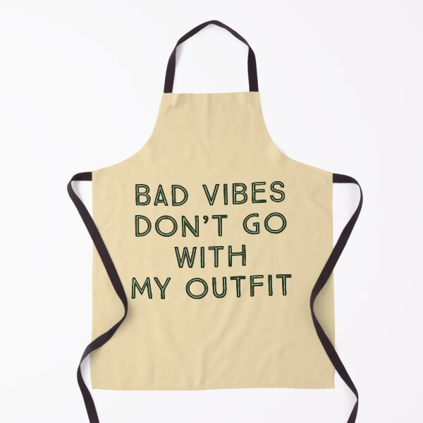 Item preview, bad vibes don't go with my outfit designed and sold by faishalwira.