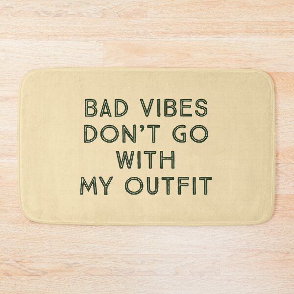 Item preview, bad vibes don't go with my outfit designed and sold by faishalwira.