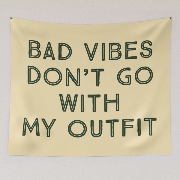 Item preview, bad vibes don't go with my outfit designed and sold by faishalwira.