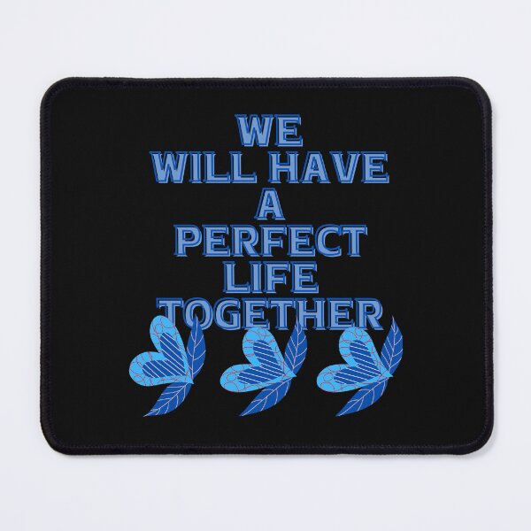 Item preview, We will have a perfect life together, lovely color heart, good words with lovely heart color. designed and sold by Pratong.