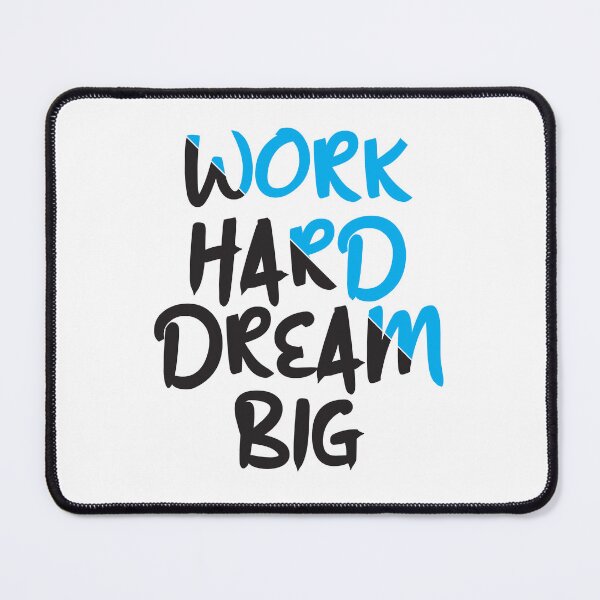 Item preview, Work Hard Dream Big designed and sold by jain-ravi002.