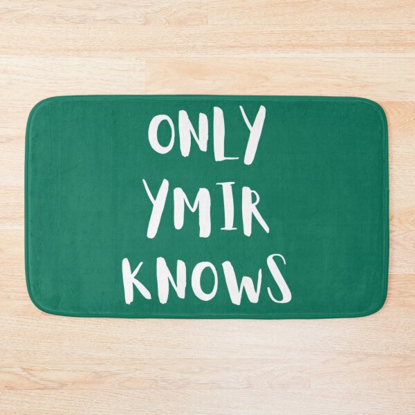 Item preview, Only Ymir Knows     designed and sold by QuerxienCAN.
