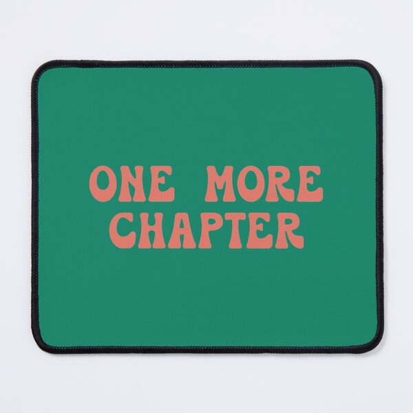 Item preview, One More Chapter - That Chapter   designed and sold by QuerxienCAN.