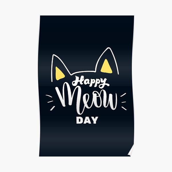 "Happy cat day international cat day" Poster for Sale by marunstudio