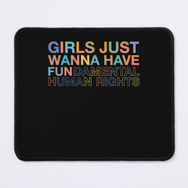 Item preview, Funny Girls Just Want to Have Fundamental Rights For Women designed and sold by margeretelser.