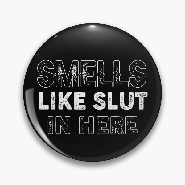 Item preview, Smell Like Slut In Here Funny Offensive designed and sold by Hussain Shirts.