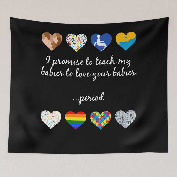 Item preview, I Promise To Teach My Babies To Love Your Babies Period designed and sold by katieschunk.