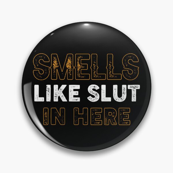 Item preview, Smell Like Slut In Here Funny Offensive designed and sold by Hussain Shirts.