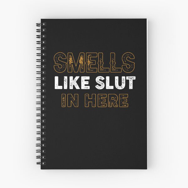 Item preview, Smell Like Slut In Here Funny Offensive designed and sold by Hussain Shirts.