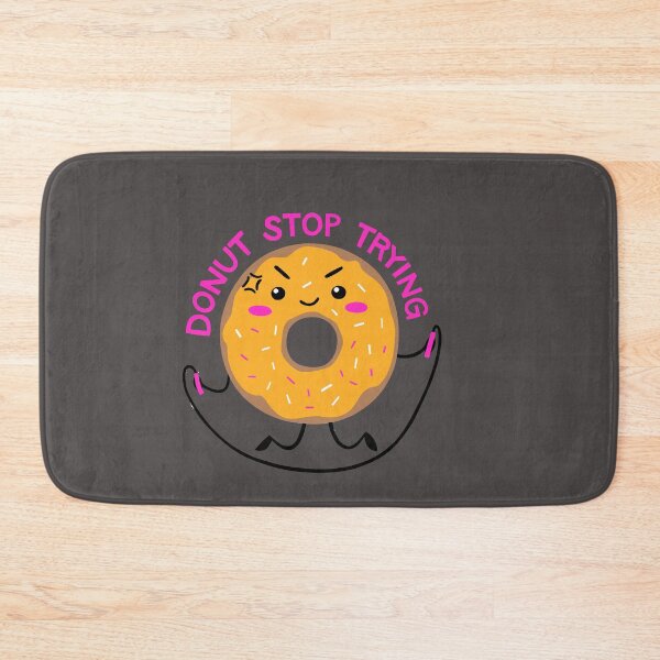 Item preview, Donut Stop Trying designed and sold by Quadghouls.