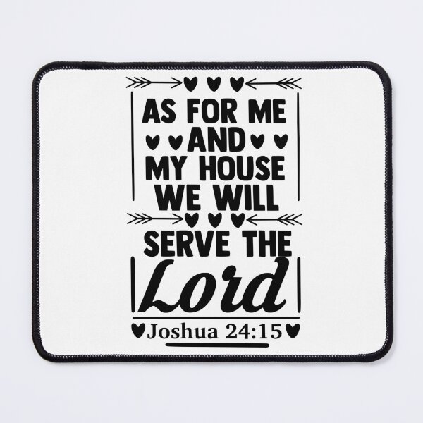 Item preview, Joshua 24 15 As For Me and My House We Will Serve the Lord designed and sold by Minnesnowta.