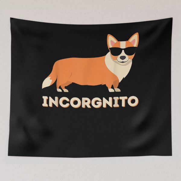 Item preview, Incognito - Funny Welsh Corgi Owner Dog Lover designed and sold by katieschunk.