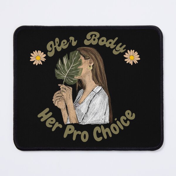 Item preview, Her body and her pro choice designed and sold by Artistusha.
