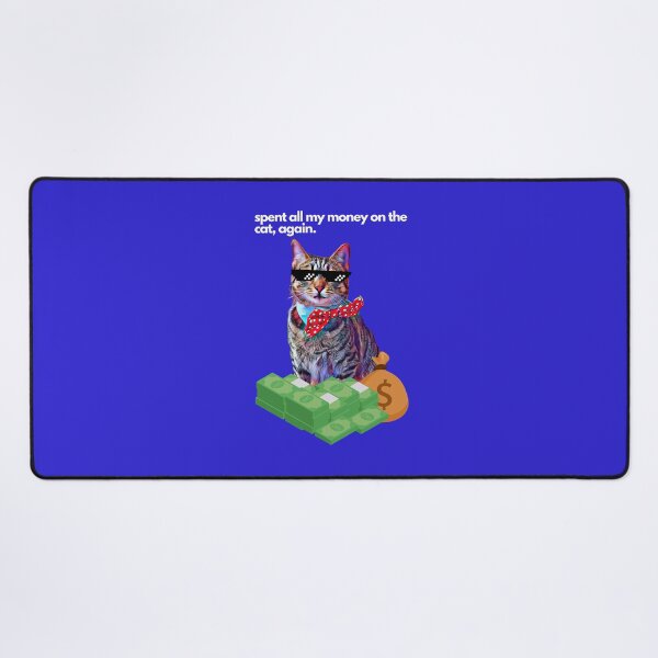 Item preview, Spent all my money on the cat, again. designed and sold by Sam-TDesigns.