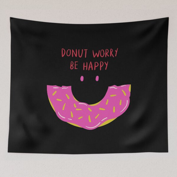 Item preview, Donut Worry Be Happy designed and sold by Quadghouls.