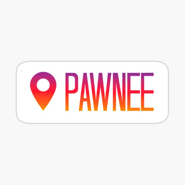 pawnee Sticker