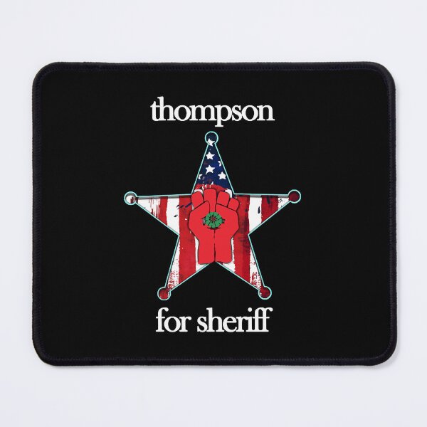 Item preview, Thompson For Sheriff Design designed and sold by Sephjoo16.