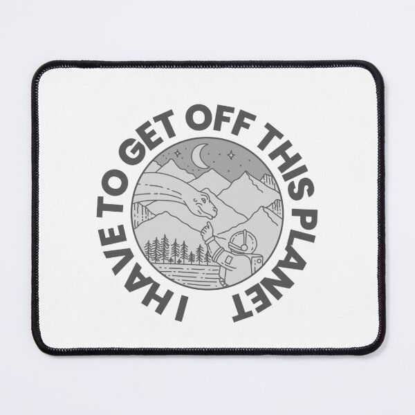 Item preview, I Have To Get Off This Planet designed and sold by RedTomasB.