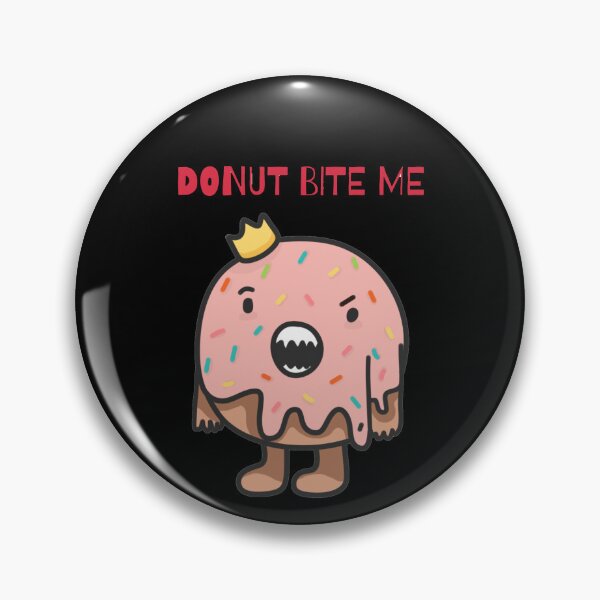 Item preview, Donut Bite Me designed and sold by Quadghouls.