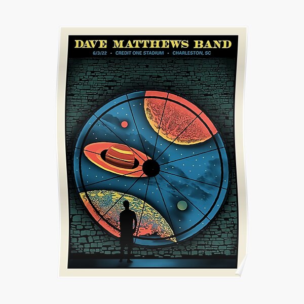 "#DMB DAVE TOUR 2022 MATTHEWS BAND CREDIT ONE STADIUM" Poster for Sale