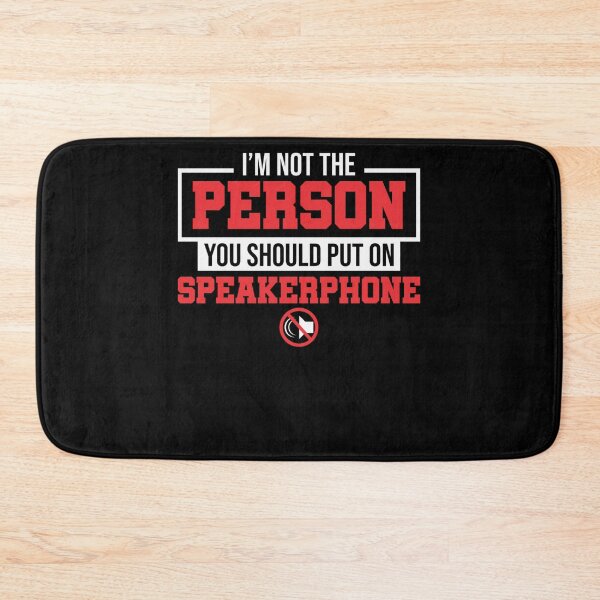Item preview, I Am Not The Person You Should Put On Speakerphone designed and sold by leshiarivers.