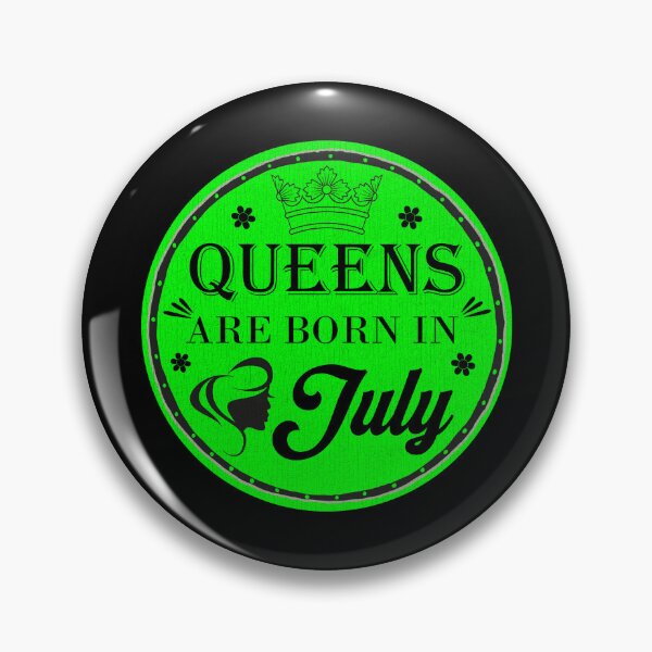 Item preview, Queens Are Born In July designed and sold by Lacy Timms.