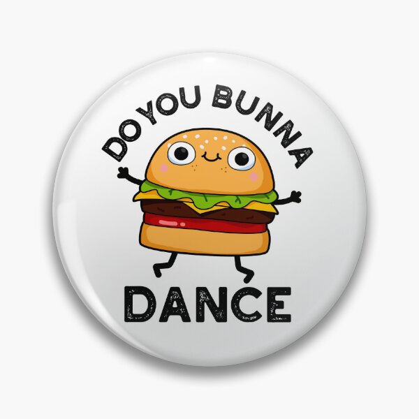 Item preview, Do You Bunna Dance Funny Bun Puns   designed and sold by punnybone.