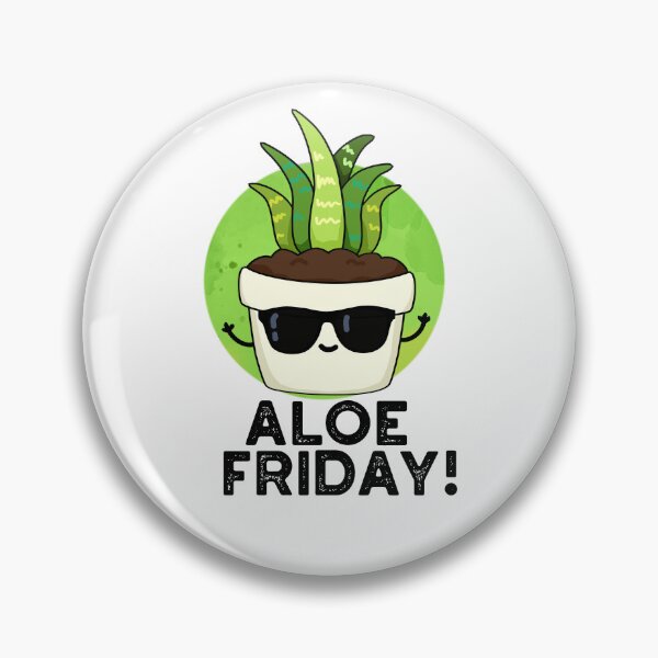 Item preview, Aloe Friday Funny Aloe Vera Plant Puns  designed and sold by punnybone.