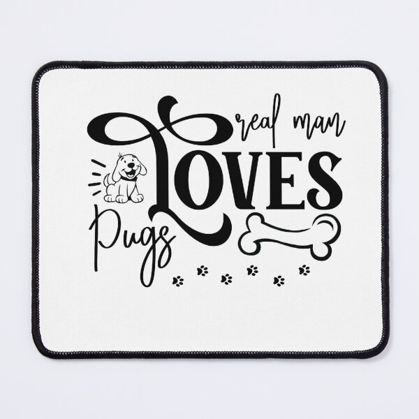 Item preview, Real man loves pugs. Cool pug dog owner quote for men. designed and sold by Doggymadness.